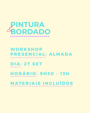 Carregar imagem no visualizador da galeria, Workshop Bordado &amp; Pintura - 27 Setembro
